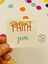 Load image into Gallery viewer, Faith over fear waterproof sticker

